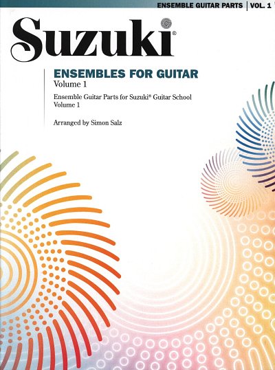 S. Salz: Suzuki Ensembles for Guitar, Volume 1, Git
