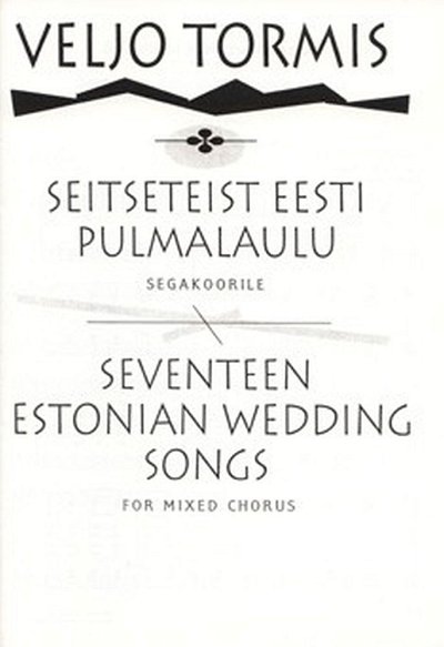 V. Tormis: 17 Estonian Wedding Songs
