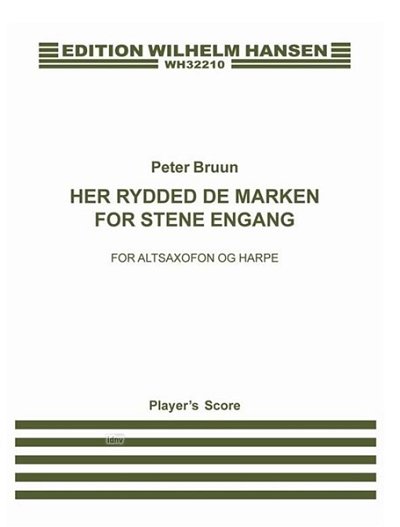 P. Bruun: Her Rydded De Marken For Stene Engang (Part.)
