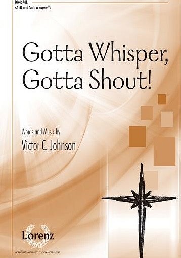 V.C. Johnson: Gotta Whisper, Gotta Shout!