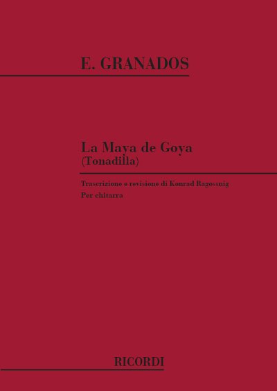 E. Granados: La Maja De Goya. Tonadilla, Git/Lt