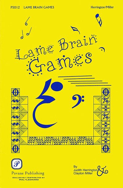 A. Newley: Lame Brain Games