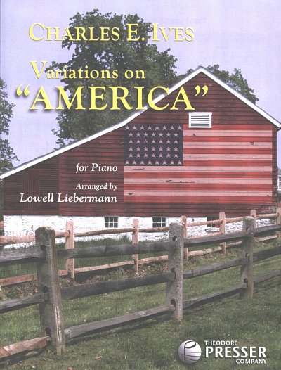 L. Ives, Charles E.: Variations on America by Charles Ives