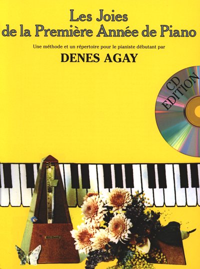 D. Agay: Les Joies De La Premiere Annee De Piano
