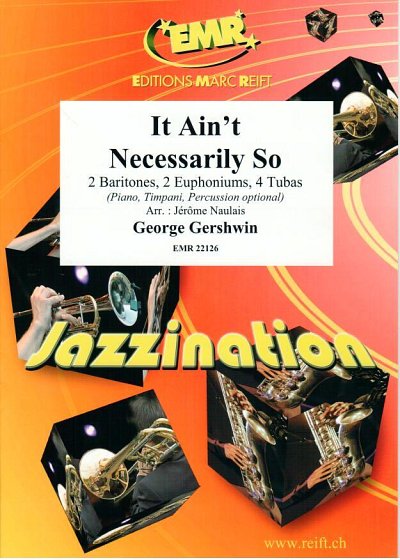 G. Gershwin: It Ain't Necessarily So, 2Bar4Euph4Tb