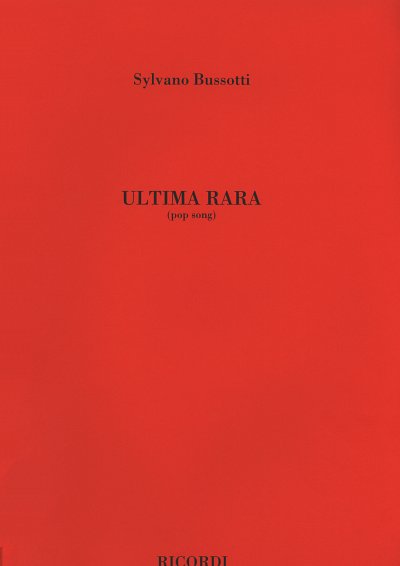 S. Bussotti: Ultima Rara (Pop Song), 1-3Git (Part.)