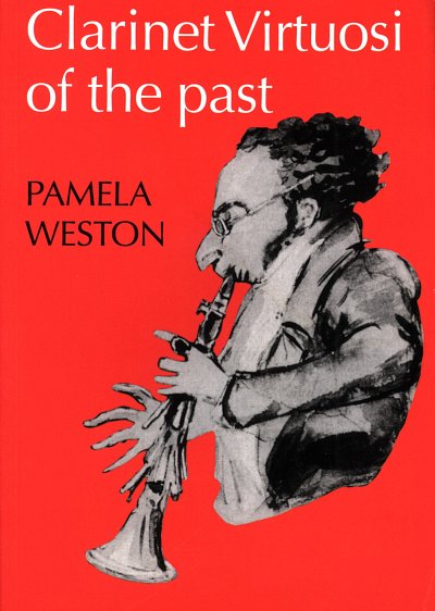 P. Weston: Clarinet Virtuosi of the Past, Klar (Bu)