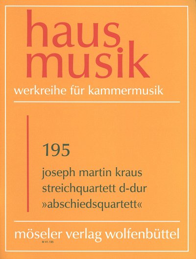 J.M. Kraus: Streichquartett D-Dur op. 1,4