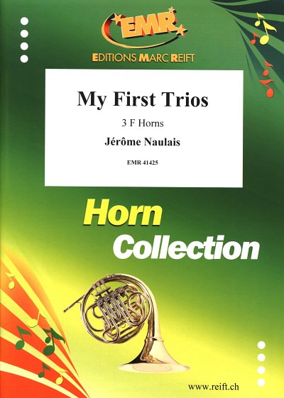 J. Naulais: My First Trios, 3Hrn