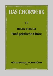 H. Purcell: 5 Geistliche Choere