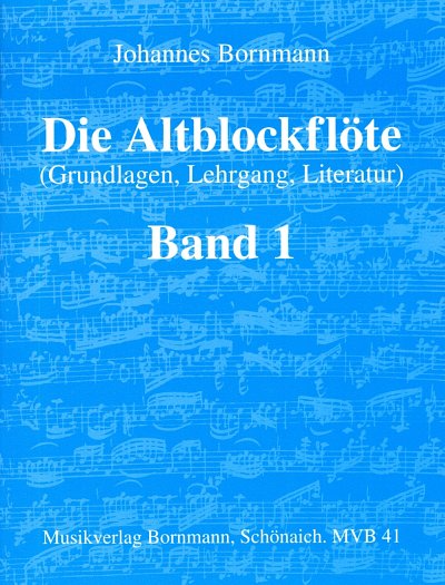 J. Bornmann: Die Altblockflöte 1, Ablf
