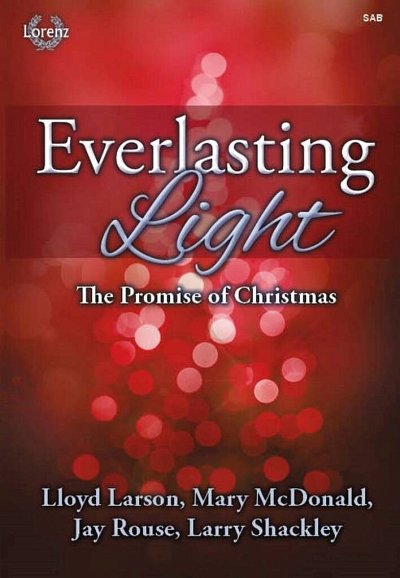 L. Larson et al.: Everlasting Light