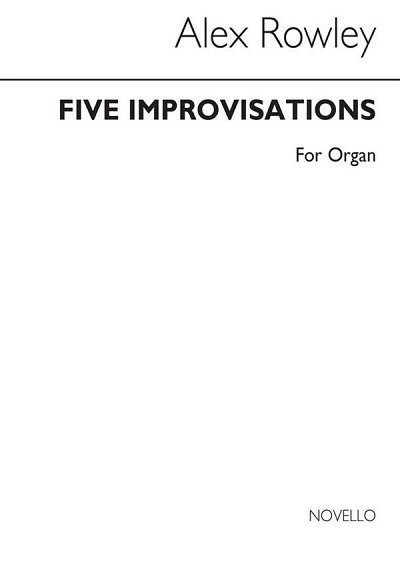 A. Rowley: Five Improvisations, Org