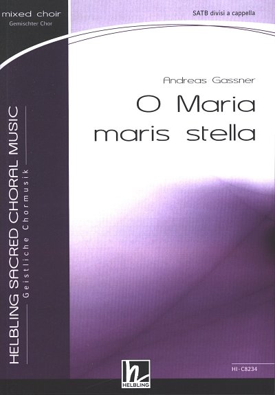 A. Gassner: O Maria maris stella, GCh (Chpa)