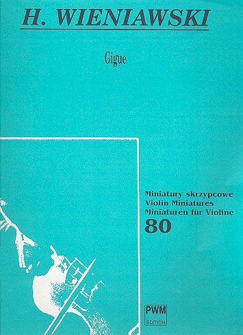 H. Wieniawski: Gigue in E minor Op. 23, VlKlav (KlavpaSt)