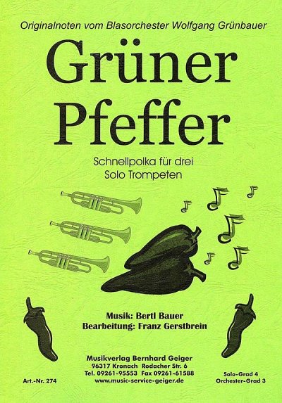 B. Bauer: Grüner Pfeffer, 3TrpBlaso (Dir+St)