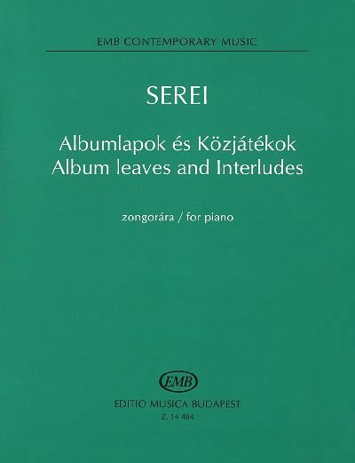 Z. Serei: Album leaves and Interludes, Klav