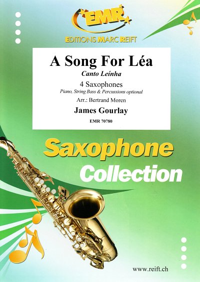 J. Gourlay: A Song For Léa, 4Sax
