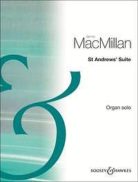 J. MacMillan: St Andrews' Suite, Org