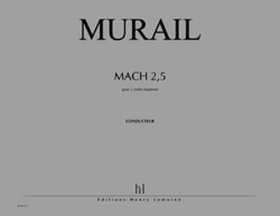 T. Murail: Mach 2,5