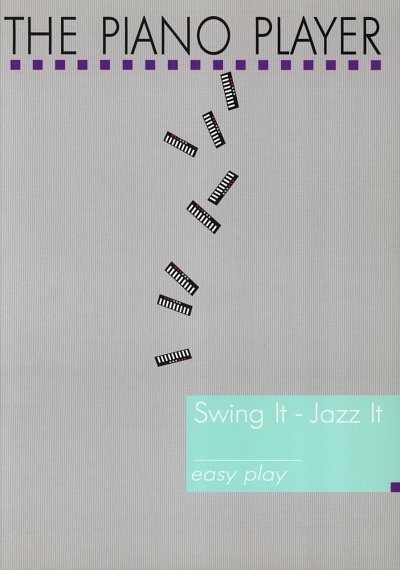 Schlepper E.: Swing It - Jazz It (Piano Player)