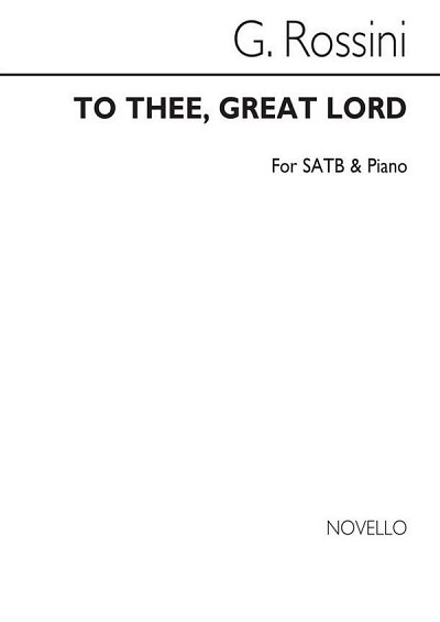 G. Rossini: To Thee, Great Lord
