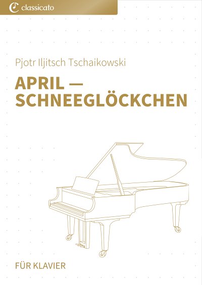 DL: P.I. Tschaikowsky: April _ Schneeglöckchen, Klav