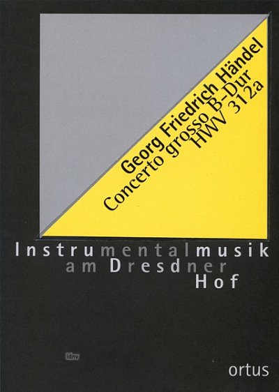 G.F. Haendel: Concerto Grosso B-Dur Hwv 312a