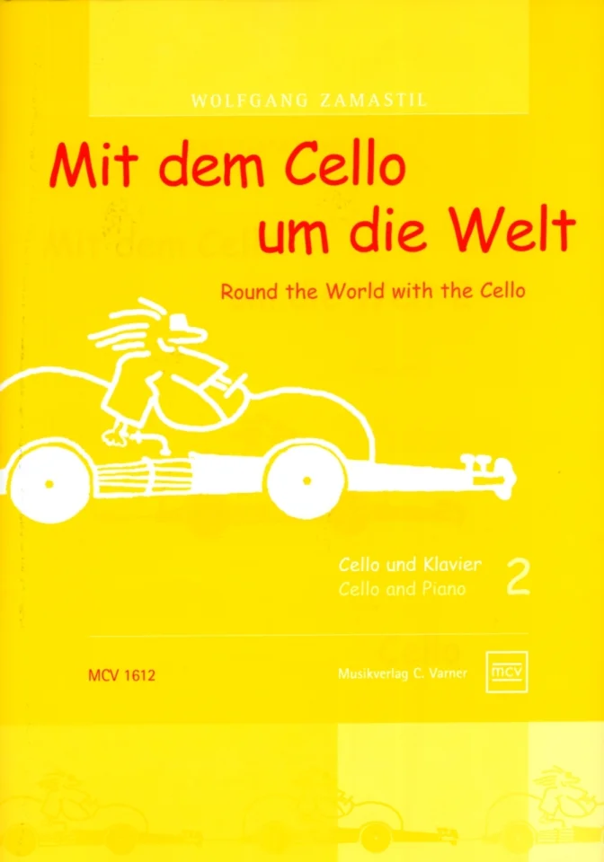 W. Zamastil: Mit dem Cello um die Welt 2, VcKlav (KlavpaSt) (0)