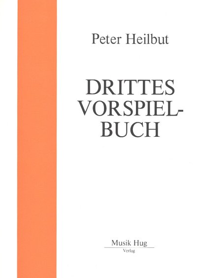 P. Heilbut: Drittes Vorspielbuch