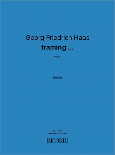 G.F. Haas: framing_, Sinfo (Part.)