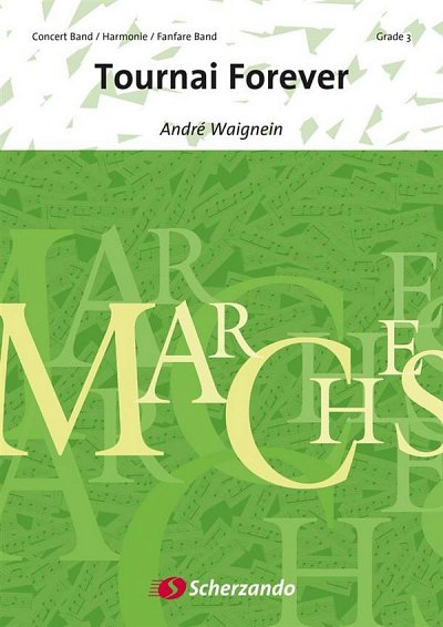 A. Waignein: Tournai Forever