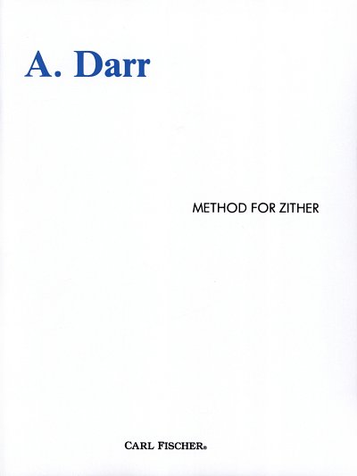 A. Darr: Method for Zither, Zith