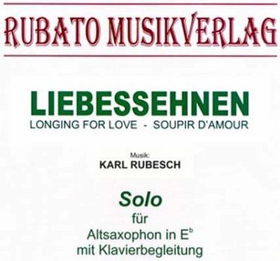 Rubesch Karl: Liebessehnen