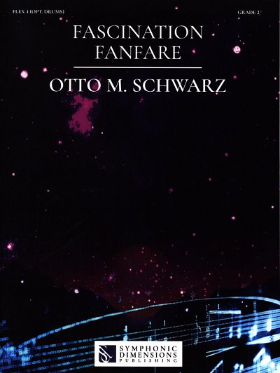 O.M. Schwarz: Fascination Fanfare, Varblens4;Sc (Pa+St)