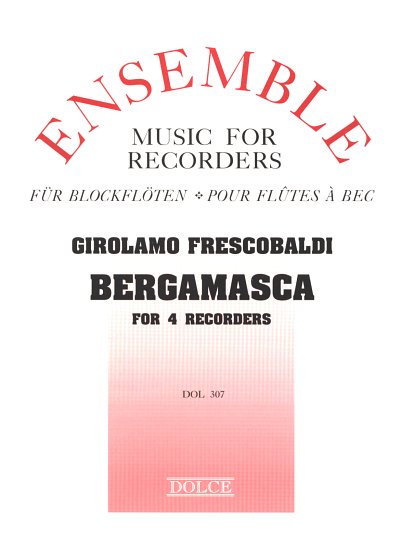 G. Frescobaldi: Bergamasca, 4Blf (Pa+St)