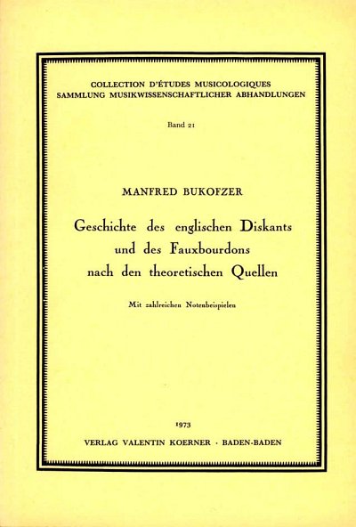 M.F. Bukofzer: Geschichte des englischen Diskants und des Fauxbourdons nach den theoretischen Quellen