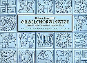 H. Bornefeld: Bornefeld: Orgelchoralsaetze II (Kirche, Wort,