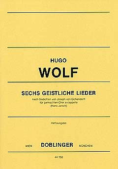 H. Wolf: 6 Geistliche Lieder Nach Eichendorff