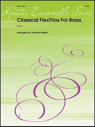 Classical Flextrios For Brass (Pa+St)