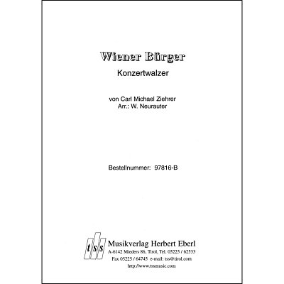 C.M. Ziehrer: Wiener Bürger, Blaso (Pa+St)