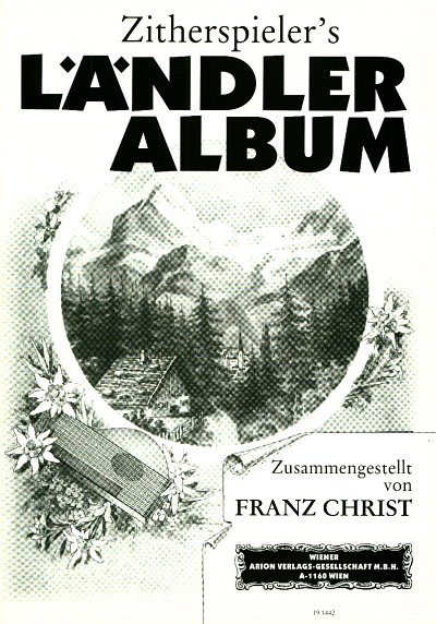 Christ F.: Zitherspielers Laendler Album