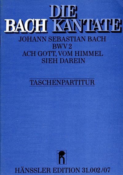 J.S. Bach: Ach Gott, vom Himmel sieh darein BWV 2; Kantate z
