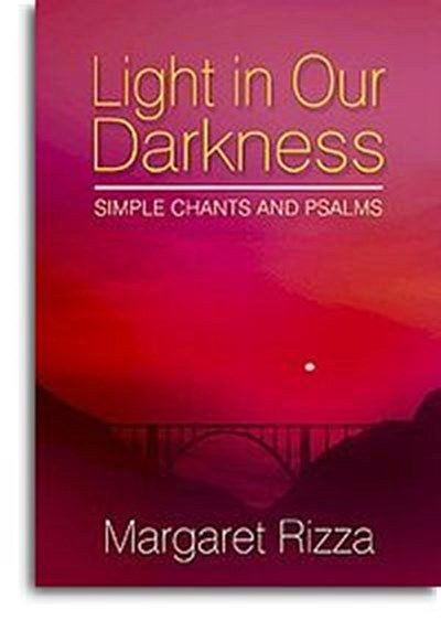 M. Rizza: Light In Our Darkness