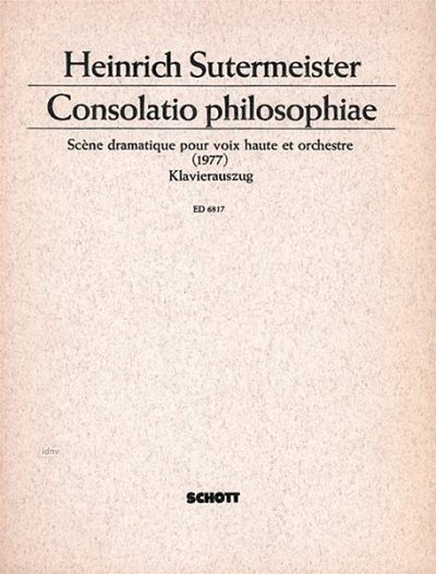 H. Sutermeister: Consolatio philosophiae  (KA)