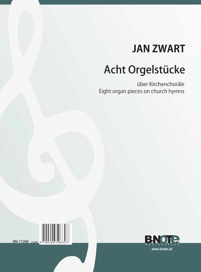 J. Zwart: Acht Orgelstücke über Kirchenchoräle, Org