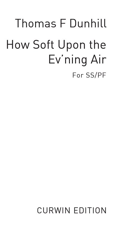 How Soft Upon The Ev'ning Air (Chpa)