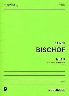 R. Bischof: Musik op. 15