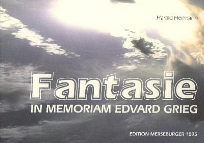 H. Heilmann: Fantasie in memoriam Edvard Grieg