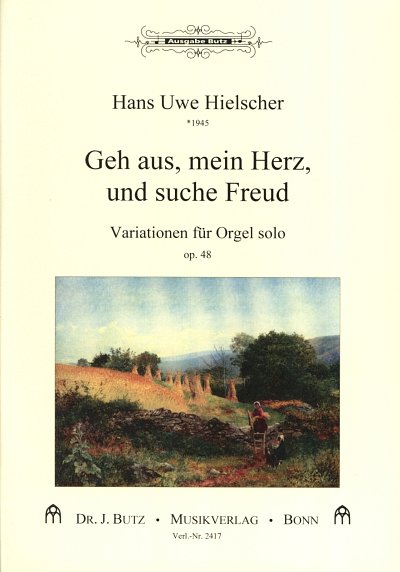 H. Hielscher: Geh aus, mein Herz, und suche Freud, Org